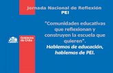 Jornada Nacional de Reflexión PEI “Comunidades educativas que reflexionan y construyen la escuela que quieren”. Hablemos de educación, hablemos de PEI.