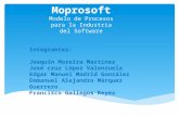 Moprosoft Modelo de Procesos para la Industria del Software Integrantes: Joaquín Moreira Martínez José cruz López Valenzuela Edgar Manuel Madrid González.