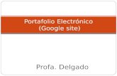Profa. Delgado Portafolio Electrónico (Google site)