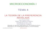 La preferencia reveladaMicroeconomía I MICROECONOMÍA I TEMA 4 LA TEORÍA DE LA PREFERENCIA REVELADA Juan Perote Peña Depto. de Análisis Económico Facultad.