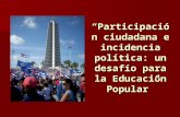 “Participación ciudadana e incidencia política: un desafío para la Educación Popular”