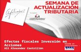 Efectos fiscales Inversión en Acciones Ali Alexander Castrillón Aliado en conocimiento :