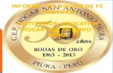 INFORME DEL EQUIPO DE FE Y PASTORAL INSTITUCION EDUCATIVA “HOGAR SAN ANTONIO”- PIURA 2012.