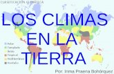 LOS CLIMAS EN LA TIERRA Por: Inma Praena Bohórquez.