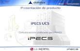 1 Presentación de producto iPECS UCS Comunicaciones Unificadas para PYMES.