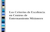 Los Criterios de Excelencia en Centros de Entrenamiento Misionero.