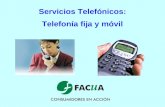Servicios Telefónicos: Telefonía fija y móvil. Normativa general Ley 26/84, de 19 de julio, General para la Defensa de los Consumidores y Usuarios. Ley.