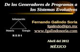 De los Generadores de Programas a los Sistemas Evolutivos MÉXICO Fernando Galindo Soria fgalindo@ipn.mx  fgalindo@ipn.mx .