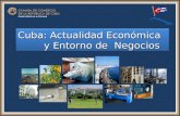 Cuba: Actualidad Económica y Entorno de Negocios.
