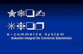 Neo-Shop e – c o m m e r c e s y s t e m Solución Integral De Comercio Electrónico.