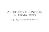 AUDITORIA Y CONTROL INFORMATICOS Mag. Ing. Mario Ramos Moscol.