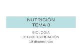 NUTRICIÓN TEMA 8 BIOLOGÍA 3º DIVERSIFICACIÓN 19 diapositivas.
