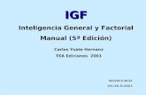 IGF Inteligencia General y Factorial Manual (5ª Edición) Carlos Yuste Hernanz TEA Ediciones 2001 MANOLO RUIZ OSCAR JUAREZ.
