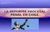 1 LA REFORMA PROCESAL PENAL EN CHILE Colegio SSCC Providencia Sector: Historia, Geografía y Cs. Sociales Nivel: IVº Medio.