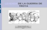 LEYENDALEYENDA DE LA GUERRA DE TROYA Equipo Específico de Discapacidad Auditiva. Madrid. 2013.