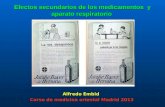 Efectos secundarios de los medicamentos y aparato respiratorio Alfredo Embid Curso de medicina oriental Madrid 2013