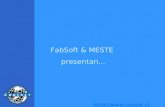Http:// FabSoft & MESTE presentan....
