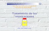 Tratamiento de las Intoxicaciones Prof. José Rafael Luna Facultad de Farmacia y Bioanálisis Escuela de Bioanálisis.