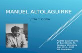 MANUEL ALTOLAGUIRRE VIDA Y OBRA Andrés Gavín Murillo 2º Bachillerato AA Lengua y Literatura Año 2014 – 2015 IES Avempace.