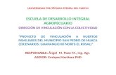 UNIVERSIDAD POLITÉCNICA ESTATAL DEL CARCHI ESCUELA DE DESARROLLO INTEGRAL AGROPECUARIO DIRECCIÓN DE VINCULACIÓN CON LA COLECTIVIDAD “PROYECTO DE VINCULACIÓN.