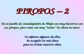PIROPOS – 2 En el pueblo de Cantalapiedra de Abajo son muy bastorros con sus piropos, pero como son muy “cultos” los dicen en verso. Os adjunto algunos.