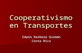 Cooperativismo en Transportes Edwin Barboza Guzmán Costa Rica.