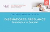 DISEÑADORES FREELANCE Expectativa vs Realidad CONVERSATORIO DE HOY.