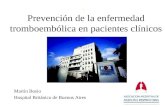 . Prevención de la enfermedad tromboembólica en pacientes clínicos Martín Bosio Hospital Británico de Buenos Aires.