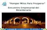 “Romper Mitos Para Prosperar ” Encuentro Empresarial del Bicentenario.