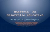 Maestría en desarrollo educativo Desarrollo tecnológico Aportaciones de la psicología educativa a la tecnología de la educación: algunos aportes y desarrollos.