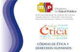 CÓDIGO DE ÉTICA Y DERECHOS HUMANOS Dirección Nacional de Cambio de Cultura Organizacional / Dirección Nacional de Derechos Humanos, Género e Inclusión.