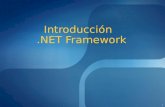 1 Introducción.NET Framework. 2 Objetivo Presentar una introducción a la plataforma de desarrollo Microsoft.NET, describiendo sus principios básicos de.