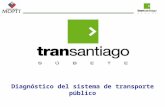 Diagnóstico del sistema de transporte público. Desarrollo del Transporte Público en Santiago Hasta 1979 hubo regulación total de tarifas, trazados y frecuencias.