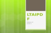 LTAIPDF Módulo IV Sesión 1.  Antecedentes de la Ley de Transparencia y Acceso a la Información Pública de la D.F.  Disposiciones generales.  Nuevos.
