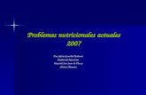 Problemas nutricionales actuales 2007 Dra Sylvia Guardia Borbonet Unidad de Nutrición Hospital San Juan de Dios y Clinica Alemana.