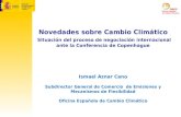 Oecc Oficina Española de Cambio Climático Novedades sobre Cambio Climático Situación del proceso de negociación internacional ante la Conferencia de Copenhague.