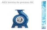 ABS bomba de proceso BE. Aplicaciones  Bombas diseñadas para aplicaciones de la industria papelera –Máquinas de papel, tissue y cartón –Fábricas de productos.