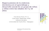 Presentación en el XXXII Congreso Interamericano de Psicología, 29-2 de julio, 2009 en Ciudad de Guatemala Repercusiones de la violencia doméstica en el.
