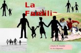 La Familia Cátedra M. Familiar U. De Valparaíso. Definición de Familia : §Grupo de personas vinculadas por algún tipo de relación biológica, emocional.
