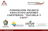 Fecha © Copyright FNC (año) FORMACIÓN TECNICO EDUCATIVO JOVENES CAFETEROS: “ESCUELA Y CAFÉ” ALCALDIAS MUNICIPALES 23 de septiembre de 2.014.
