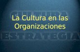 La Cultura en las Organizaciones Comp. de la la “O” Sistema formal Sistema informal Sistema social.
