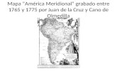 Mapa “América Meridional” grabado entre 1765 y 1775 por Juan de la Cruz y Cano de Olmedilla.