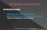 INTRODUCCIÓN › Definición de Sistema Operativo Definición de Sistema Operativo › Breve Historia de los Sistemas Operativos Breve Historia de los Sistemas.