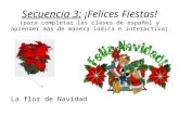 Secuencia 3: ¡Felices Fiestas! (para completar las clases de español y aprender más de manera lúdica e interactiva) La flor de Navidad.