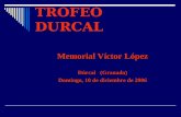TROFEO DURCAL Memorial Víctor López Dúrcal (Granada) Domingo, 10 de diciembre de 2006.