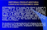 REFORMA PRESUPUESTARIA EJERCICIO ECONOMICO 2009 ANTECEDENTES.- Se ha tomado como referente lo ejecutado de enero a agosto en los presupuestos de caja y.