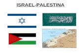 ISRAEL-PALESTINA. LA CREACIÓN DEL ESTADO DE ISRAEL Entre 1922 y 1948 el territorio de Palestina es administrado por Gran Bretaña. Durante la I Guerra.