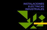 INSTALACIONES ELÉCTRICAS INDUSTRIALES. GENERALIDADES Se denominan Instalaciones Eléctricas Industriales a aquellas que tienen por finalidad suministrar.