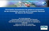 “Principales lineamientos de gobierno corporativo de las sociedades inscritas en la Comisión Nacional de Valores de Panamá”. Dr. Carlos Barsallo Comisionado.