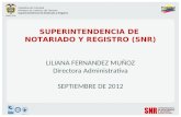 República de Colombia Ministerio de Justicia y del Derecho Superintendencia de Notariado y Registro SUPERINTENDENCIA DE NOTARIADO Y REGISTRO (SNR) LILIANA.